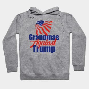 Grandmas Against Trump Hoodie